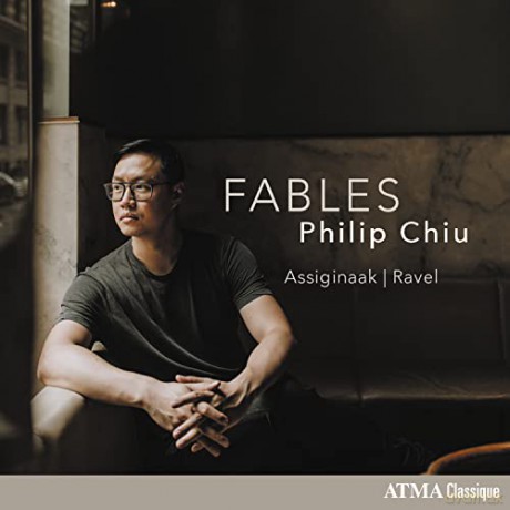 Maurice Ravel (1875-1937): Philip Chiu - Fables [CD]