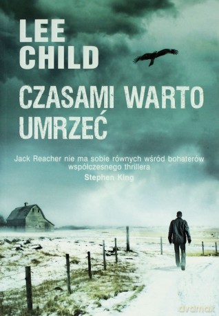 Czasami Warto Umrzeć - Lee Child [KSIĄŻKA]