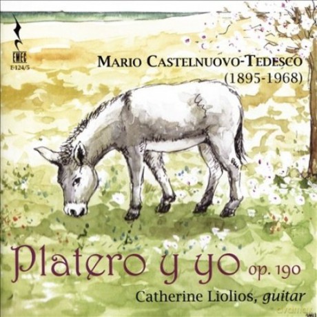 Mario Castelnuovo-Tedesco (1895-1968): Platero Y Yo op.190 (Platero und ich) [CD]