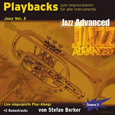 Stefan Berker: Playbacks zum Improvisieren - Jazz Vol. 2 - Jazz Advanced [CD]