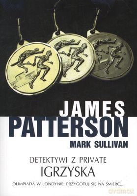 Detektwi Z Private Igrzyska - James Patterson [KSIĄŻKA]