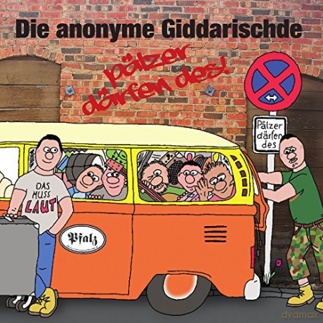Die Anonyme Giddarischde: Plzer drfen des! [CD]