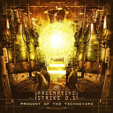 Preemptive Strike 0.1: Progeny Of The Technovore [CD]