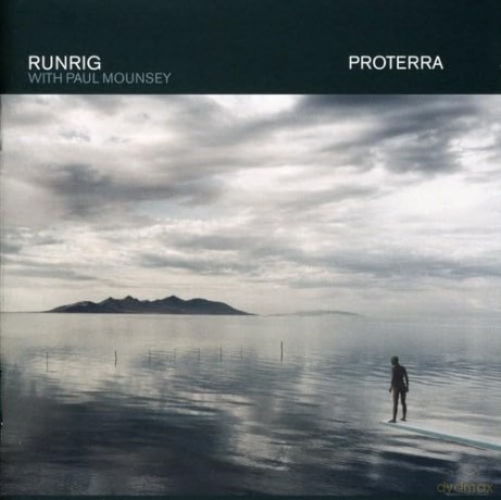 Runrig With Paul Mounsey: Proterra [CD]