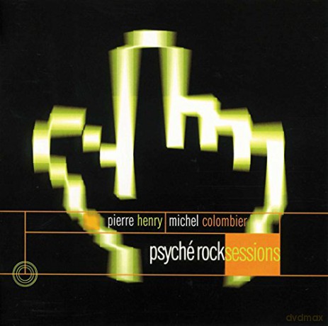 Pierre Henry: Psyche Rock Sessions [CD]
