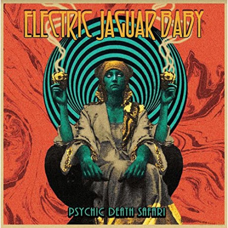 Electric Jaguar Baby: Psychic Death Safari [CD]