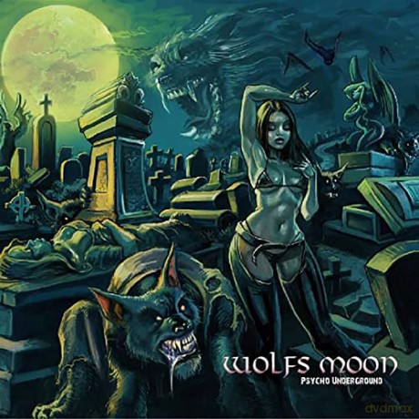 Wolfs Moon: Psycho Underground [CD]