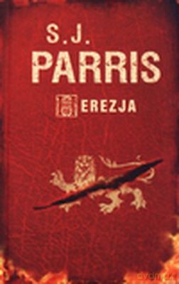 Herezja (tw) - S.J. Parris [KSIĄŻKA]