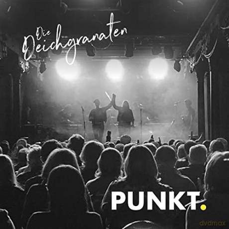 Die Deichgranaten: Punkt. [CD]