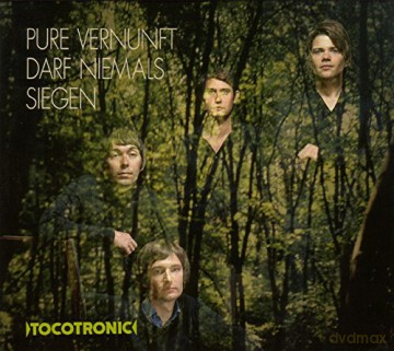 Tocotronic: Pure Vernunft darf niemals siegen + Bonus [CD]