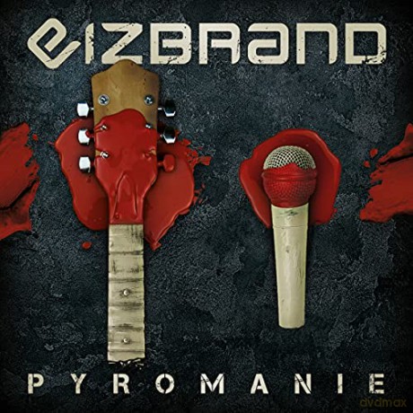 Eizbrand: Pyromanie [CD]