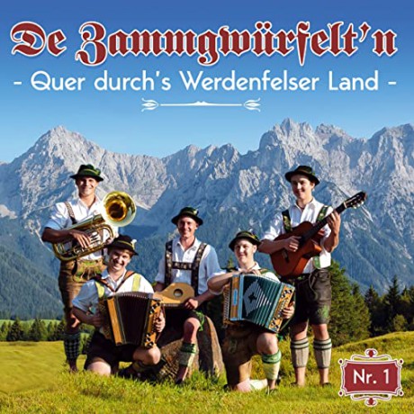 De Zammgwurfelt'n: Quer durch's Werdenfelser Land-Nr.1 [CD]