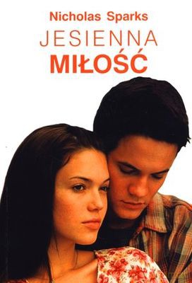 Jesienna Miłość Wyd. 2012 - Nicholas Sparks [KSIĄŻKA]