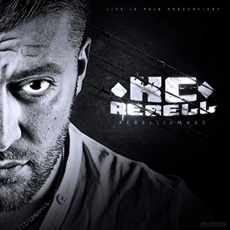 KC Rebell: Rebellismuss [CD]