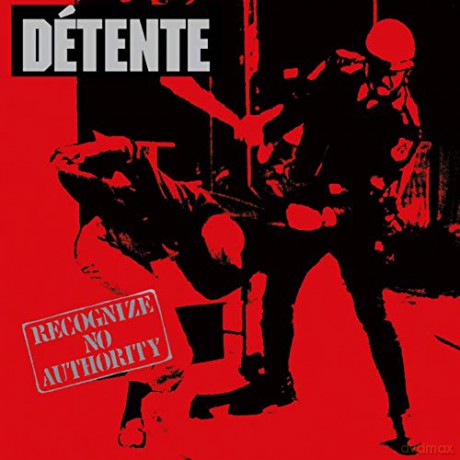Detente: Recognize No Authority [2CD]
