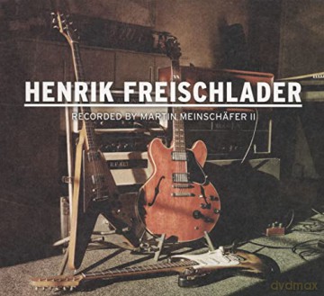 Henrik Freischlader: Recorded By Martin Meinschfer II [CD]