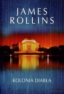 Kolonia Diabła - James Rollins [KSIĄŻKA]