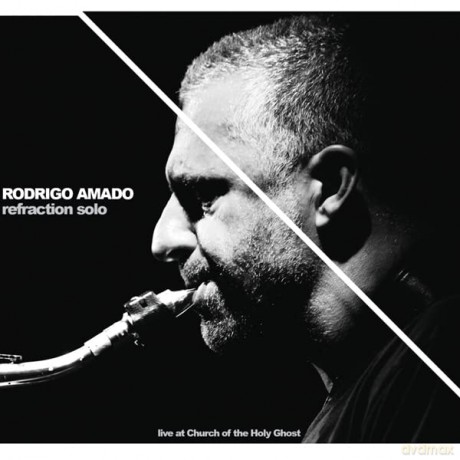 Rodrigo Amado: Refraction Solo [CD]