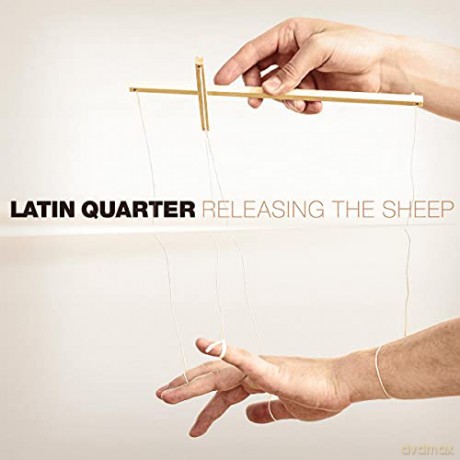 Latin Quarter: Releasing The Sheep [CD]