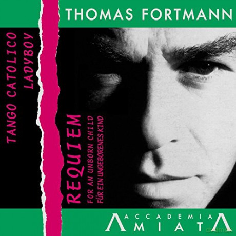 Thomas Fortmann: Requiem fur ein ungeborenes Kind [CD]