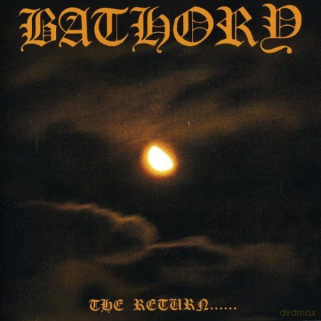 Bathory: Return Of Darkness... [CD]