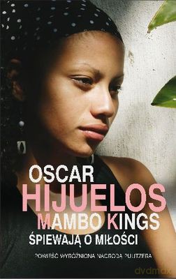 Mambo Kings Śpiewają O Miłości (tw) - Oscar Hijuelos [KSIĄŻKA]