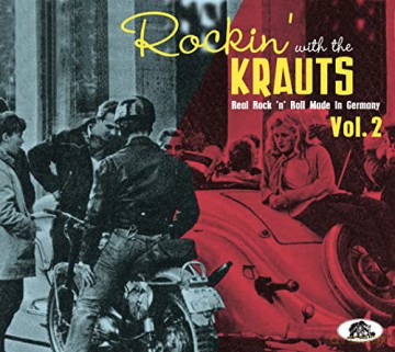 Rockin' With The Krauts: Real Rockân'Roll Made In Germany Vol. 2 [CD]