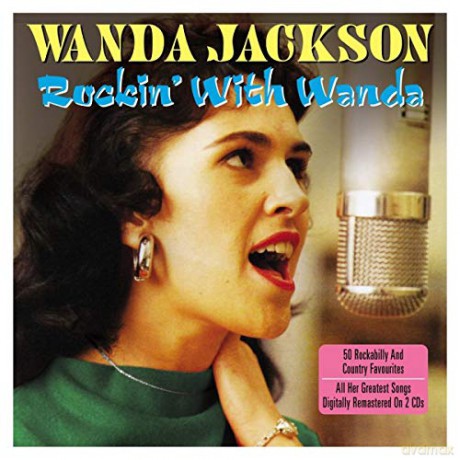 Wanda Jackson: Rockin' With Wanda [2CD]