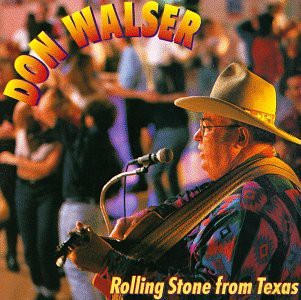Don Walser: Rolling Stone From Texas [CD]