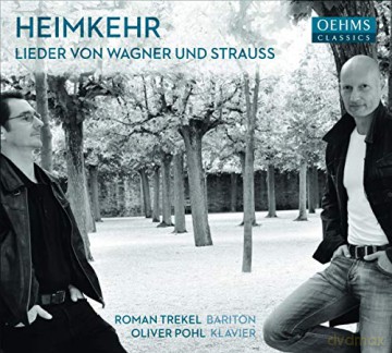 Richard Wagner (1813-1883): Roman Trekel - Heimkehr (Lieder von Wagner und Strauss) [CD]