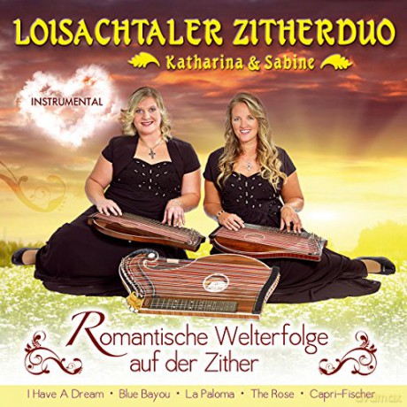 Loisachtaler Zitherduo: Romantische Welterfolge auf der Zither [CD]