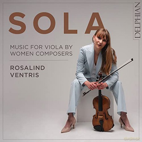 Grazyna Bacewicz (1909-1969): Rosalind Ventris - Sola (Music for Viola by Women Composers) [CD]