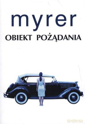 Obiekt Pożądania - Anton Myrer [KSIĄŻKA]