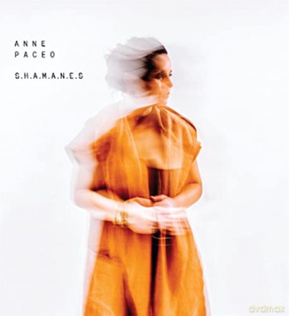 Anne Paceo: S.h.a.m.a.n.e.s [CD]