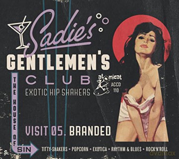 Sadie's Gentlemen's Club Vol.5: Branded [CD]