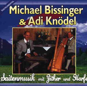 Michael Bissinger: Saitenmusik mit Zither und Harfe2 [CD]