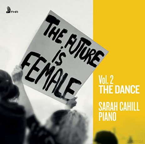 Elisabeth-Claude Jacquet de la Guerre (1665-1729): Sarah Cahill - The Future is Female Vol.2 The Dance [CD]