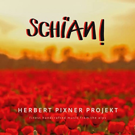 Herbert Pixner: Schian! [CD]