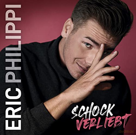 Eric Philippi: Schockverliebt [CD]