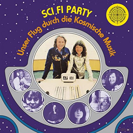 The Cosmic Jokers: Sci Fi Party. Unser Flug durch die kosmische Musik. [CD]