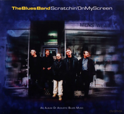 The Blues Band: Scratchin' On My Screen [CD]