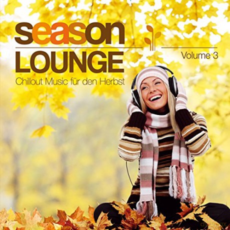 Autumn Lounge Club: Season Lounge: Chillout Music fur den Herbst Vol.3 [CD]