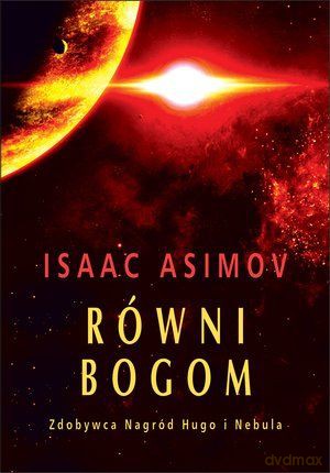 Równi Bogom - Isaac Asimov [KSIĄŻKA]