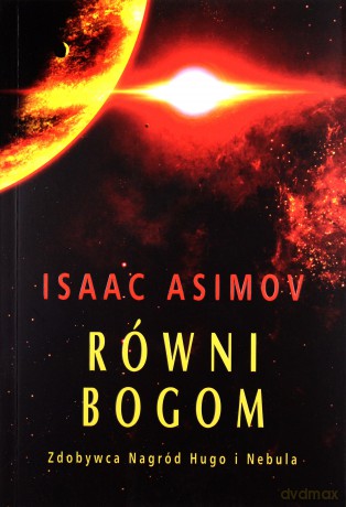 Równi Bogom - Isaac Asimov [KSIĄŻKA]