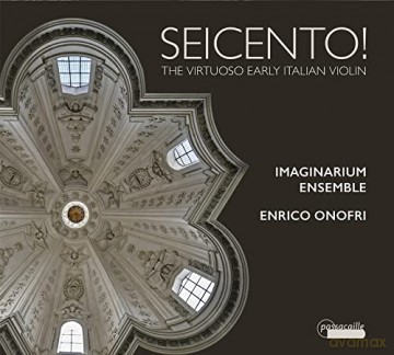 Giovanni Kapsberger (1580-1651): Seicento! - The Virtuoso Early Italian Violin [CD]