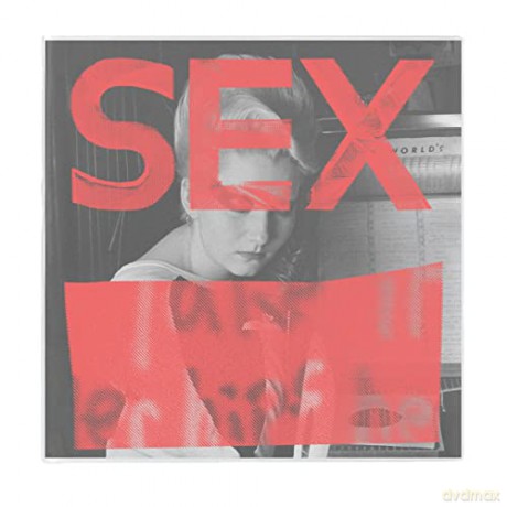 Sex: We Are Not In The Least Afraid Of Ruins [CD]