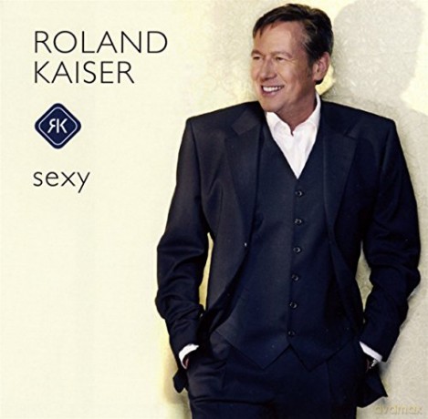 Roland Kaiser: Sexy [CD]