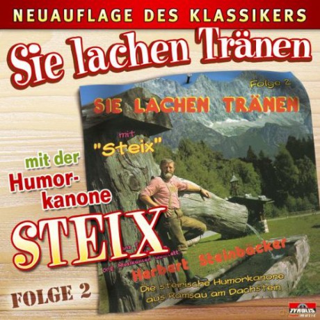 Steix: Sie lachen Trnen: Folge 2 [CD]