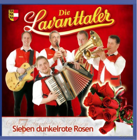 Die Lavanttaler: Sieben Dunkelrote Rosen [CD]