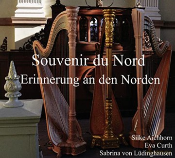 Jan Pieterszoon Sweelinck (1562-1621): Silke Aichhorn,Eva Curth,Sabrina von Ludinghausen - Souvenir du Nord [CD]